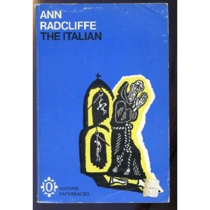 The Italian: Or the Confessional of the Black Penitents (Oxford Paperbacks)