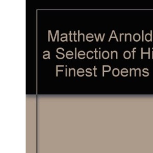 Matthew Arnold (Oxford Poetry Library)