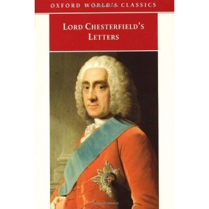 Lord Chesterfield's Letters (Oxford World's Classics)