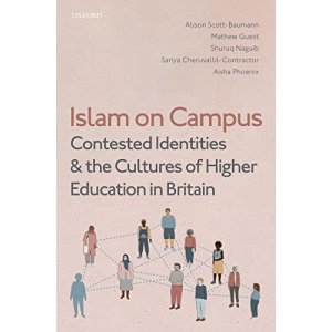 Islam on Campus: Contested Identities and the Cultures of Higher Education in Britain