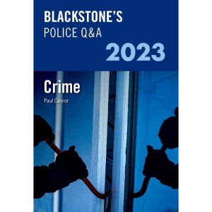 Blackstone's Police Q&A Volume 1: Crime 2023 (Blackstone's Police Manuals)