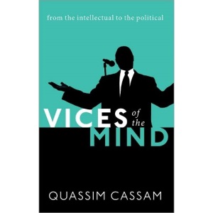 Vices of the Mind: From the Intellectual to the Political