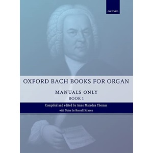 Oxford Bach Books for Organ: Manuals Only, Book 1: Grades 2-5