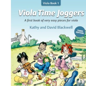Viola Time Joggers (Third Edition): A first book of very easy pieces for viola