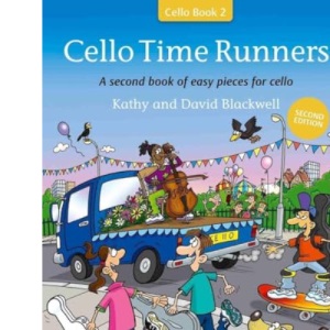 Cello Time Runners (Second Edition): A second book of easy pieces for cello