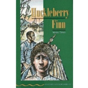 Adventures of Huckleberry Finn (Oxford Bookworms, Green)