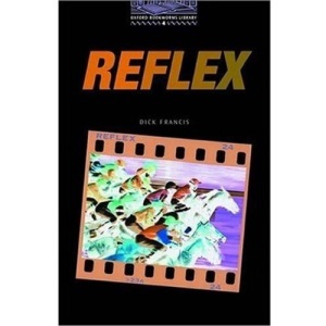 The Oxford Bookworms Library: Stage 4: 1,400 Headwords: Reflex (Oxford Bookworms ELT)