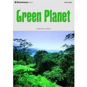 Dominoes: Level 2: 700 Headwords: Green Planet: Green Planet Level 2