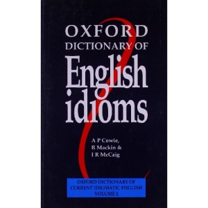 Oxford Dictionary of English Idioms: Paperback