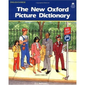 The New Oxford Picture Dictionary: English-Chinese Edition (Oxford American English)