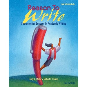 Reason To Write: Low Intermediate: Student Book (Pre-Intermediate): Strategies for Success in Academic Writing