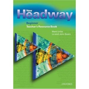 New Headway: Beginner: Teacher's Resource Book: Teacher's Resource Book Beginner level
