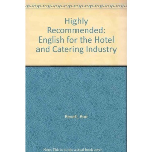 Highly Recommended: English for the Hotel and Catering Industry