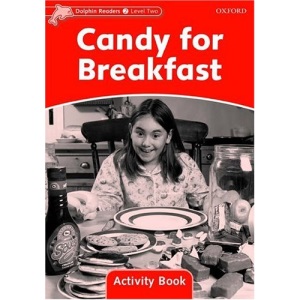 Dolphin Readers Level 2: Candy for Breakfast Activity Book