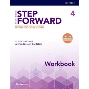 Step Forward: Level 4: Workbook: Standards-based language learning for work and academic readiness
