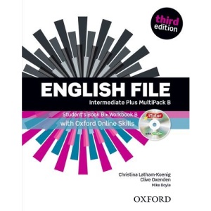 English File third edition: Intermediate Plus: MultiPACK B with Oxford Online Skills: The best way to get your students talking