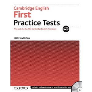 Cambridge English First Practice Tests: Tests With Key and Audio CD Pack: Four tests for the 2015 Cambridge English: First exam