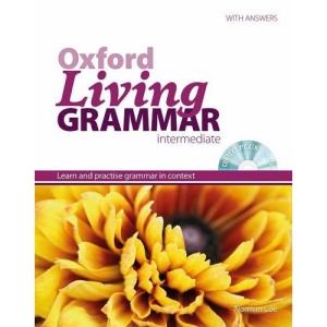 Oxford Living Grammar: Intermediate: Student's Book Pack: Learn and practise grammar in everyday contexts