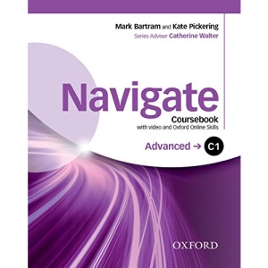 Navigate: C1 Advanced: Coursebook with DVD and Oxford Online Skills Program: Your direct route to English success