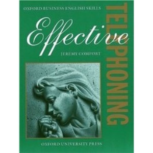 Effective Telephoning: Student's Book (Oxford Business English Skills)