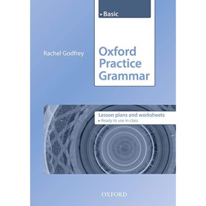 Oxford Practice Grammar: Basic: Lesson Plans and Worksheets: The right balance of English grammar explanation and practice for your language level