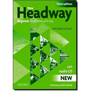 New Headway: Beginner Third Edition: Workbook (With Key) Pack