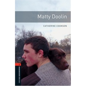 Oxford Bookworms Library: Stage 2: Matty Doolin: 700 Headwords