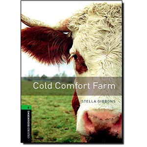 Oxford Bookworms Library New Edition: Stage 6: 2,500 Headwords: Cold Comfort Farm