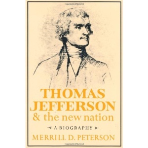 Thomas Jefferson and the New Nation: A Biography (Galaxy Books)