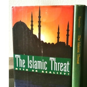 The Islamic Threat: Myth or Reality?