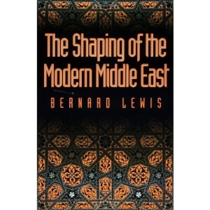 The Shaping of the Modern Middle East