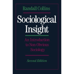 Sociological Insight: An Introduction to Non-obvious Sociology