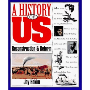 Reconstruction and Reform (A History of Us, Book 7)
