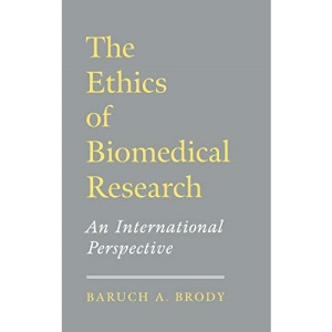 The Ethics of Biomedical Research: An International Perspective
