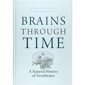 Brains Through Time: A Natural History of Vertebrates