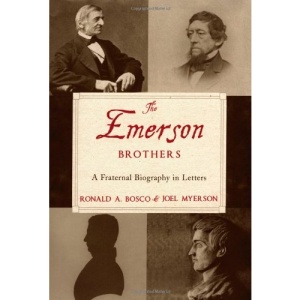 The Emerson Brothers: A Fraternal Biography in Letters