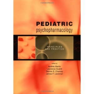 Pediatric Psychopharmacology: Principles and Practice
