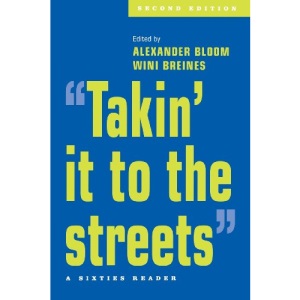 'Takin' It to the Streets': A Sixties Reader
