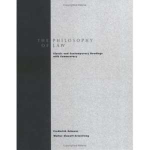 Philosophy of Law: Classic and Contemporary Readings with Commentary