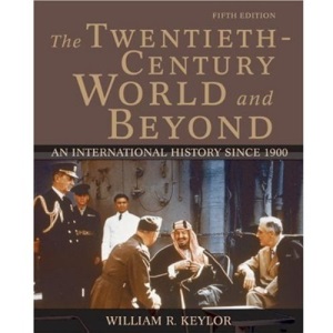 The Twentieth-Century World and Beyond: An International History since 1900