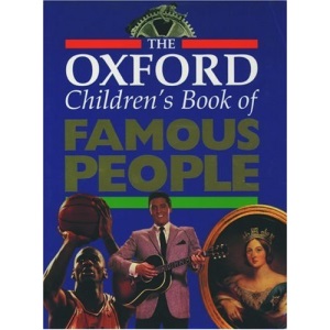 The Oxford Children's Book of Famous People