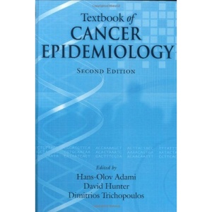 Textbook of Cancer Epidemiology (Monographs in Epidemiology and Biostatistics)