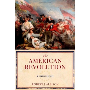 The American Revolution: A Concise History