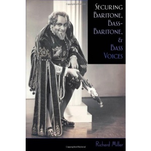 Securing Baritone, Bass-Baritone, and Bass Voices