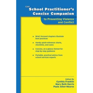 The School Practitioner's Concise Companion to Preventing Violence and Conflict (School Practitioner's Concise Companions)