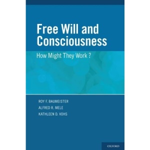 Free Will and Consciousness: How Might They Work?
