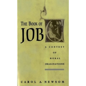 The Book of Job A Contest of Moral Imaginations