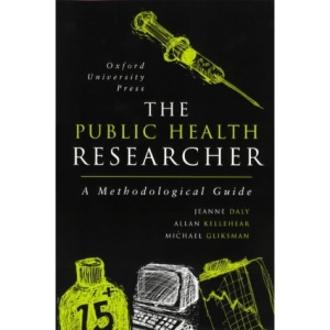 The Public Health Researcher: A Methodological Guide