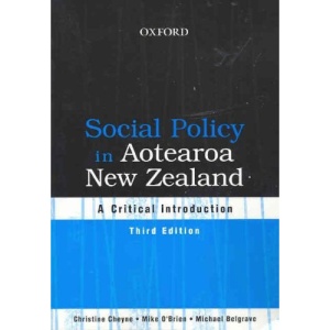 Social Policy in Aotearoa New Zealand: A Critical Introduction