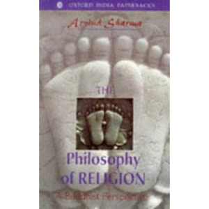 The Philosophy of Religion: A Buddhist Perspective (Oxford India Paperbacks)